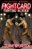 Fight Card: Fighting Alaska