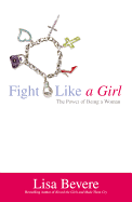 Fight Like a Girl: The Power of Being a Woman