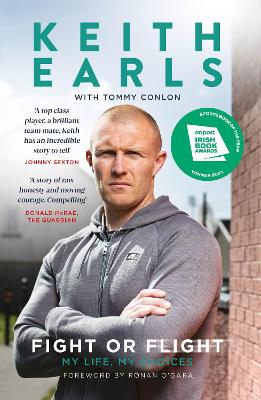 Fight Or Flight: Irish Sports Book Award 2021 Winner - Earls, Keith