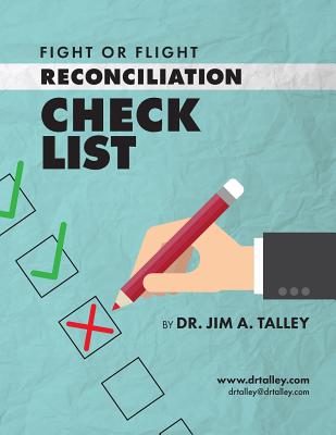 Fight or Flight: Reconciliation Check List - Talley, Jim A