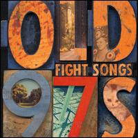 Fight Songs - Old 97's