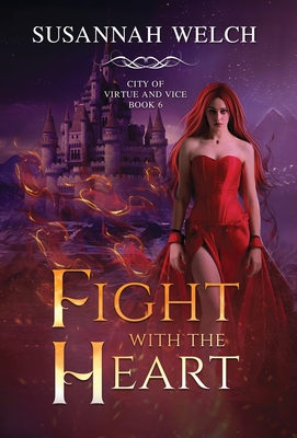 Fight with the Heart - Welch, Susannah