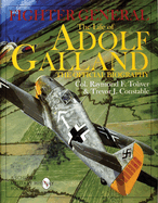 Fighter General: The Life of Adolf Galland