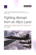 Fighting Abroad from an Ally's Land: Challenges and Opportunities for U.S. Forces in the Indo-Pacific