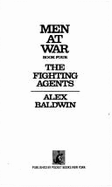 Fighting Agents (Men at War 4)