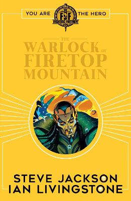 Fighting Fantasy:The Warlock of Firetop Mountain - Livingstone, Ian, and Jackson, Steve