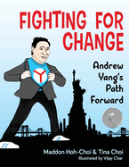 Fighting for Change: Andrew Yang's Path Forward
