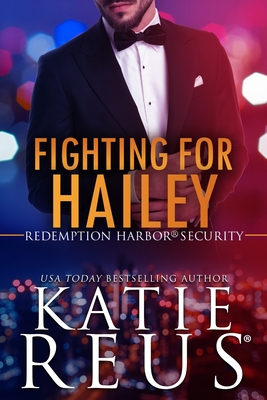 Fighting for Hailey - Reus, Katie