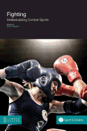 Fighting: Intellectualising Combat Sports