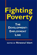 Fighting Poverty: The Development-Employment Link - Islam, Rizwanul