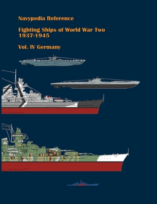 Fighting ships of World War Two 1937 - 1945. Volume IV. Germany. - Gogin, Ivan