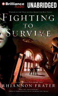 Fighting to Survive