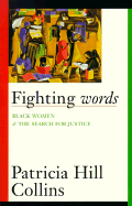 Fighting Words: Black Women and the Search for Justice Volume 7