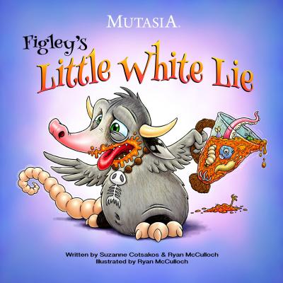 Figley's Little White Lie, 2: Mutasia - Cotsakos, Suzanne, and McCulloch, Ryan