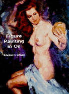 Figure Painting in Oil - Graves, Douglas R