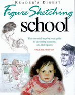 Figure Sketching School: The Essential Step-by-Step Guide to Sketching Accurate Life-Like Figures