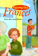 Figuring Out Frances