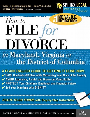 File for Divorce in Maryland, Virginia, or the District of Columbia - Gross, James J, PhD, and Callahan, Michael F
