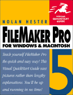 FileMaker Pro 5 for Windows and Macintosh: Visual QuickStart Guide - Hester, Nolan