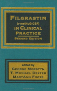 Filgrastim (R-Methug-CSF) in Clinical Practice, Second Edition
