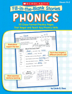 Fill-In-The-Blank Stories: Phonics: 50 Cloze-Format Practice Pages That Target and Teach Key Phonics Skills