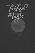 Filled with Magic