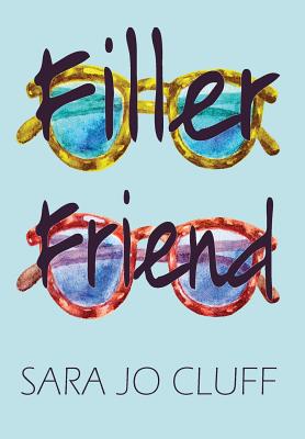 Filler Friend - Cluff, Sara Jo