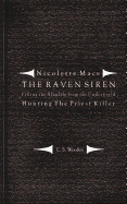 Filling the Afterlife from the Underworld: Hunting the Priest Killer: Case notes from the Raven Siren