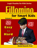 Fillomino For Smart Kids: 5x5 Puzzles: : 500 Easy to Hard