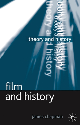 Film and History - Chapman, James