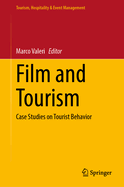 Film and Tourism: Case Studies on Tourist Behavior