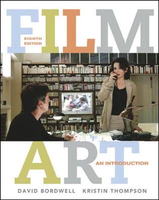 Film Art: An Introduction with Tutorial CD-ROM - Bordwell, David, Professor, and Thompson, Kristin, Professor, and Bordwell David