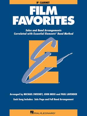 Film Favorites: Clarinet - Hal Leonard Corp (Creator), and Sweeney, Michael, and Moss, John, Dr.