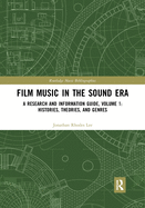 Film Music in the Sound Era: A Research and Information Guide