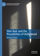 Film Noir and the Possibilities of Hollywood