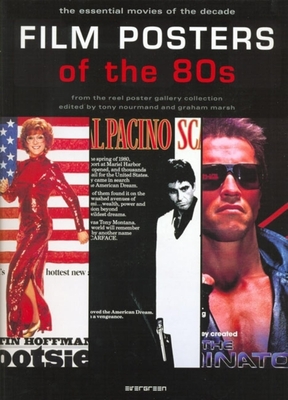 Film Posters of the 80s: The Essential Movies of the Decade - Marsh, Graham (Editor), and Nourmand, Tony (Editor)