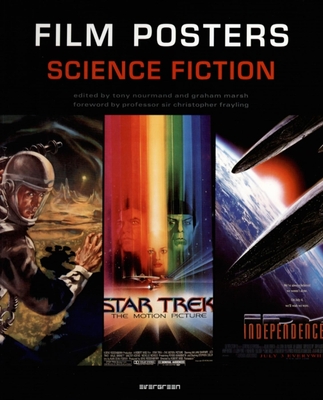 Film Posters Science Fiction - Marsh, Graham (Editor), and Nourmand, Tony (Editor), and Frayling, Christopher (Foreword by)