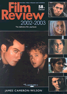 Film Review 2002-2003: the Definitive Film Yearbook