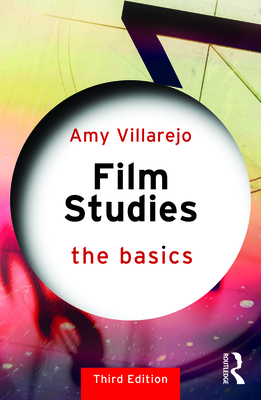 Film Studies: The Basics - Villarejo, Amy