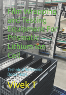 Film Wrapping and Testing Equipment For Prismatic Lithium Ion Cell: Technical Reference Documents