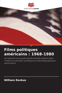 Films politiques amricains: 1968-1980