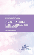 Filosofia dello Spiritualismo SNU: I Sette Principi