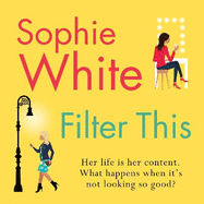 Filter This: A sweet and funny escapist read