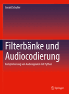 Filterbnke und Audiocodierung: Komprimierung von Audiosignalen mit Python