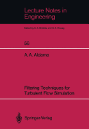 Filtering Techniques for Turbulent Flow Simulation