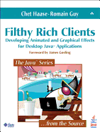 Filthy Rich Clients: Developing Animated and Graphical Effects for Desktop Java? Applications