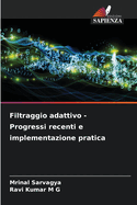 Filtraggio adattivo - Progressi recenti e implementazione pratica