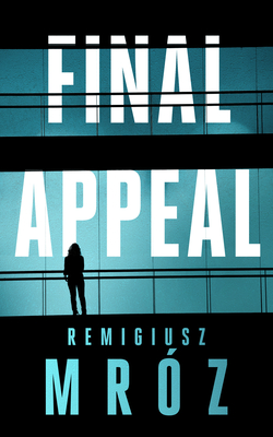 Final Appeal - Mroz, Remigiusz