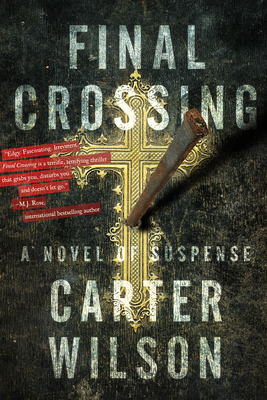 Final Crossing - Wilson, Carter, Professor