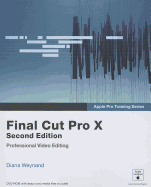 Final Cut Pro X: Professional Video Editing